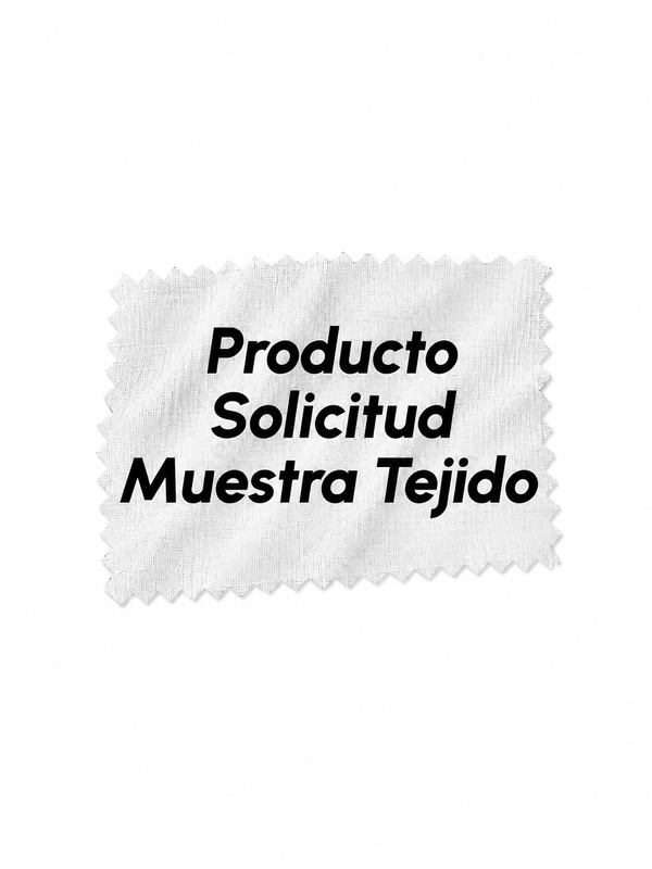 Producto Solicitud Muestra Tejido